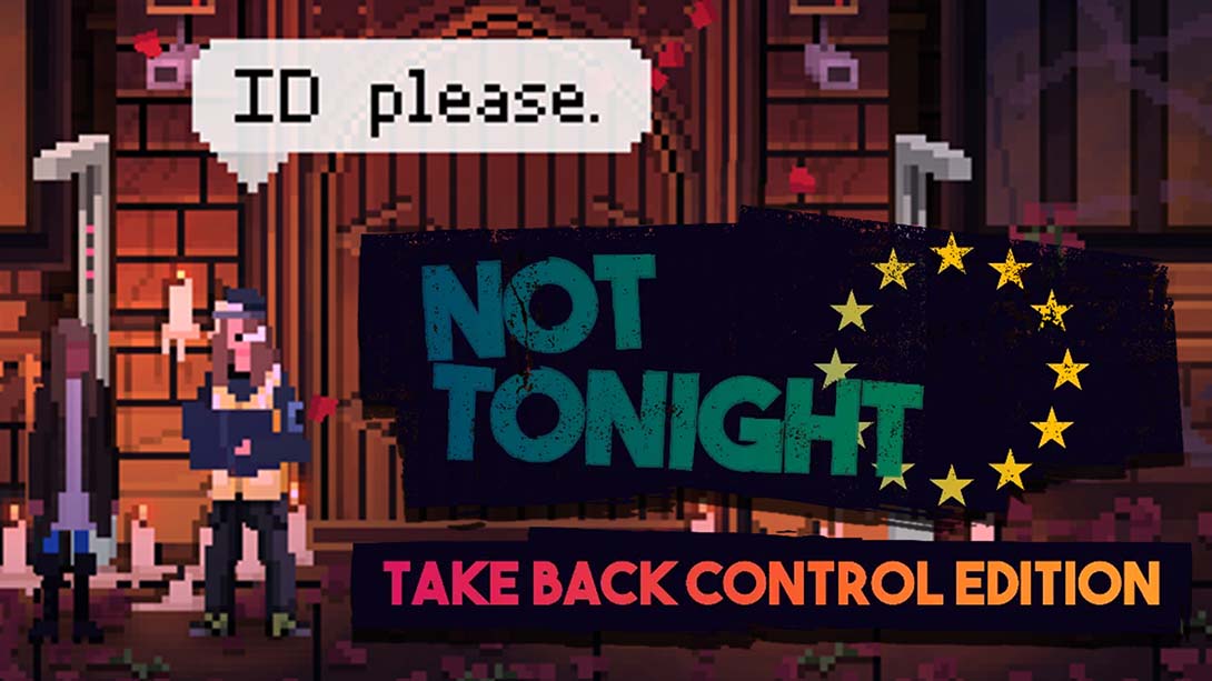 今晚没开：收回控制版 Not Tonight Take Back Control Edition_Switch游戏_任天堂switch游戏下载_ns游戏下载_switch游戏下载_大气层游戏_TX游戏_xci游戏_nsp游戏_nsz游戏_switch金手指_ns金手指mod_任天堂游戏修改_switch520_Switch2_switch游戏下载_switch520_0
