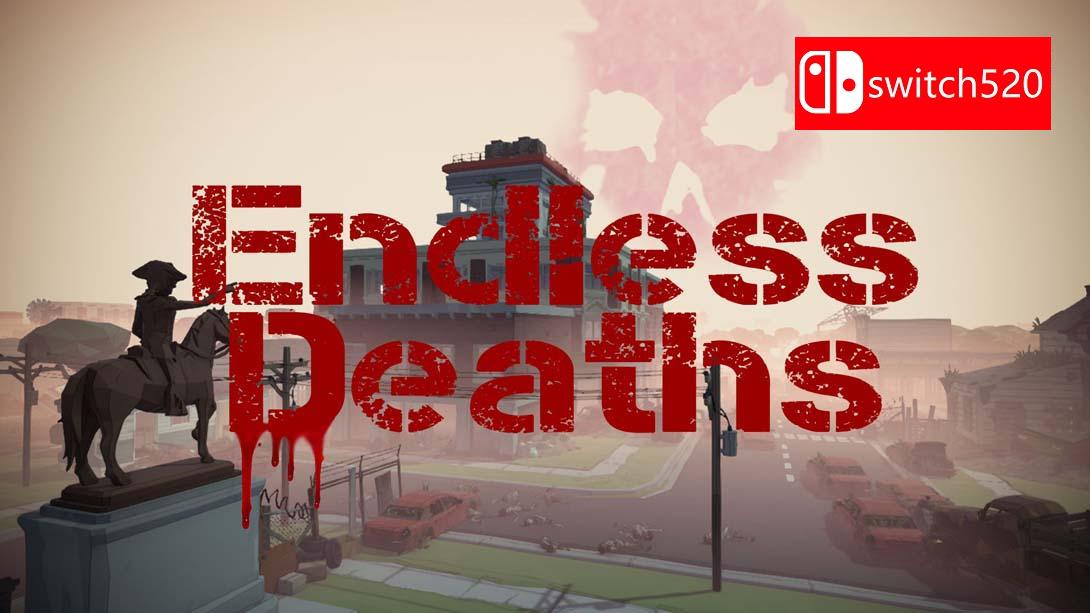 无尽的死亡 .Endless Deaths_Switch游戏_任天堂switch游戏下载_ns游戏下载_switch游戏下载_大气层游戏_TX游戏_xci游戏_nsp游戏_nsz游戏_switch金手指_ns金手指mod_任天堂游戏修改_switch520_Switch2_switch游戏下载_switch520_0