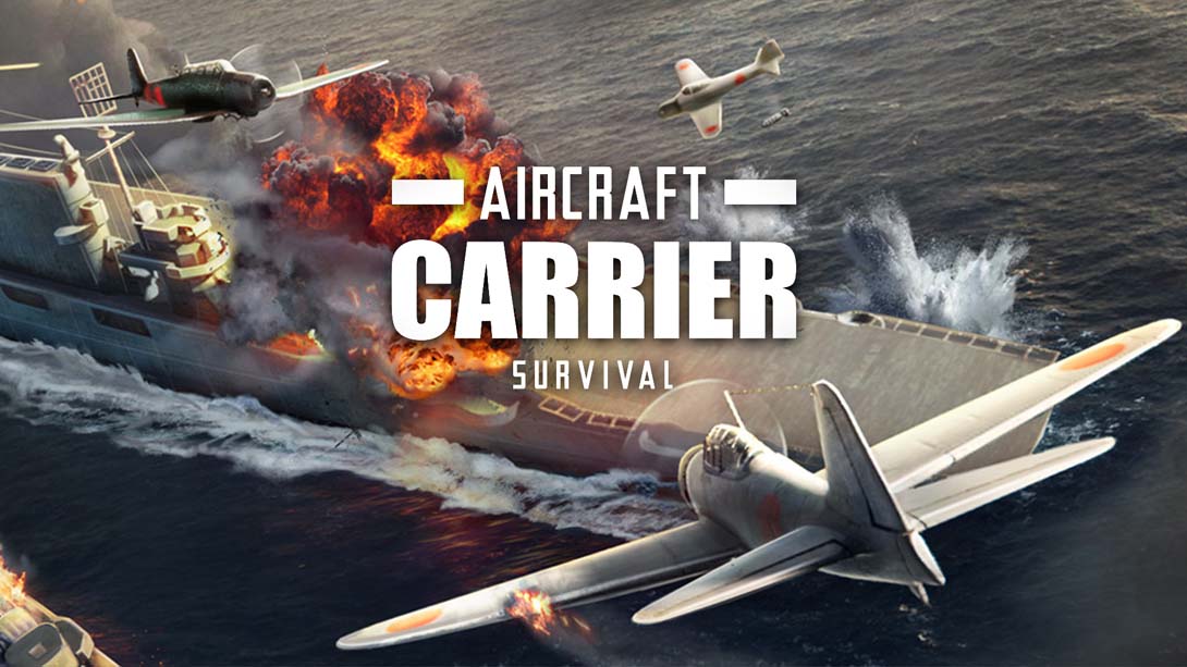 航母生存 Aircraft Carrier Survival_Switch游戏_任天堂switch游戏下载_ns游戏下载_switch游戏下载_大气层游戏_TX游戏_xci游戏_nsp游戏_nsz游戏_switch金手指_ns金手指mod_任天堂游戏修改_switch520_Switch2_switch游戏下载_switch520_0