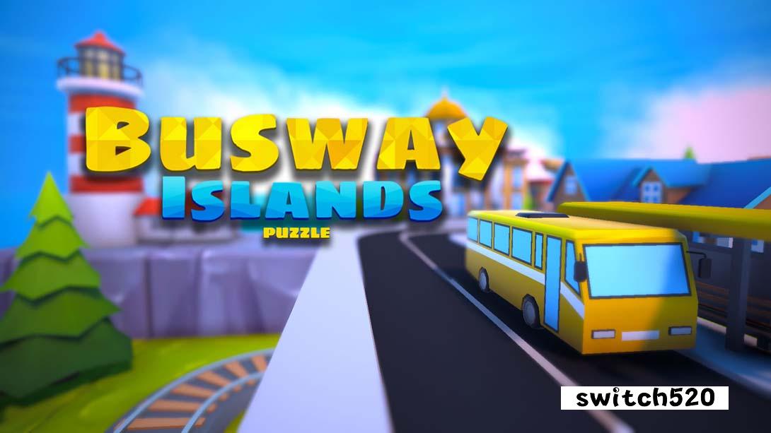 Busway Islands - Puzzle_Switch游戏_任天堂switch游戏下载_ns游戏下载_switch游戏下载_大气层游戏_TX游戏_xci游戏_nsp游戏_nsz游戏_switch金手指_ns金手指mod_任天堂游戏修改_switch520_Switch2_switch游戏下载_switch520_0