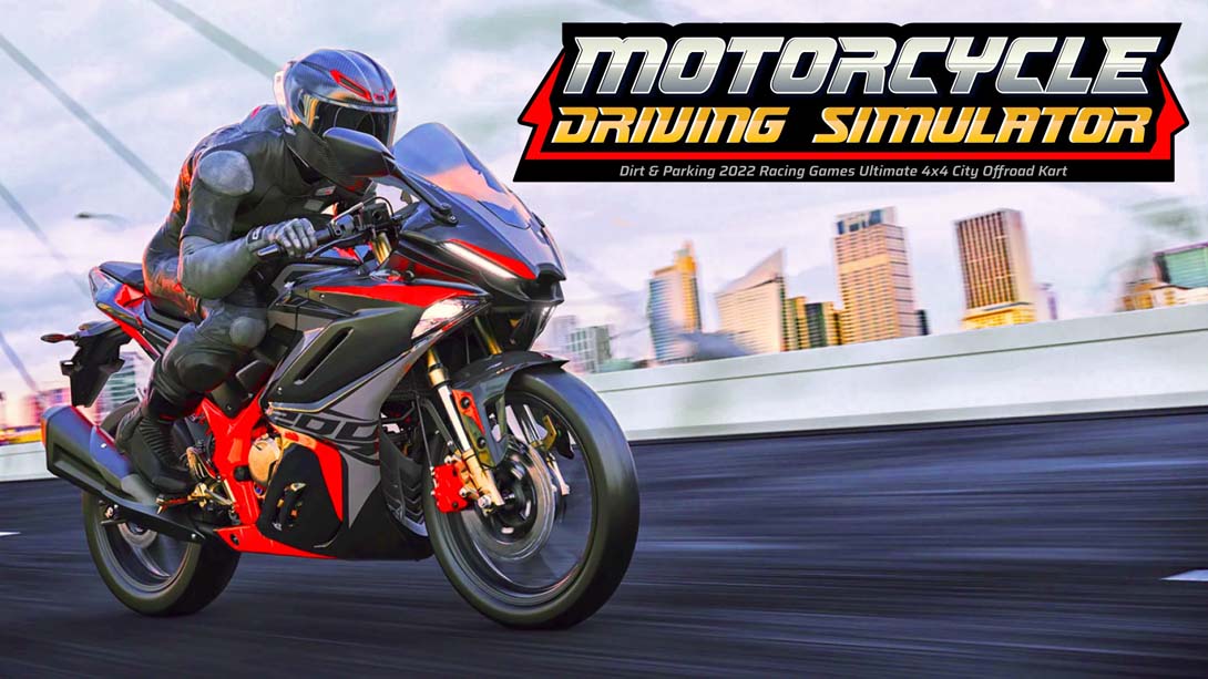 摩托车驾驶模拟器 Motorcycle Driving Simulator - Dirt & Parking 2022 Racing Games Ult_Switch游戏_任天堂switch游戏下载_ns游戏下载_switch游戏下载_大气层游戏_TX游戏_xci游戏_nsp游戏_nsz游戏_switch金手指_ns金手指mod_任天堂游戏修改_switch520_Switch2_switch游戏下载_switch520_0