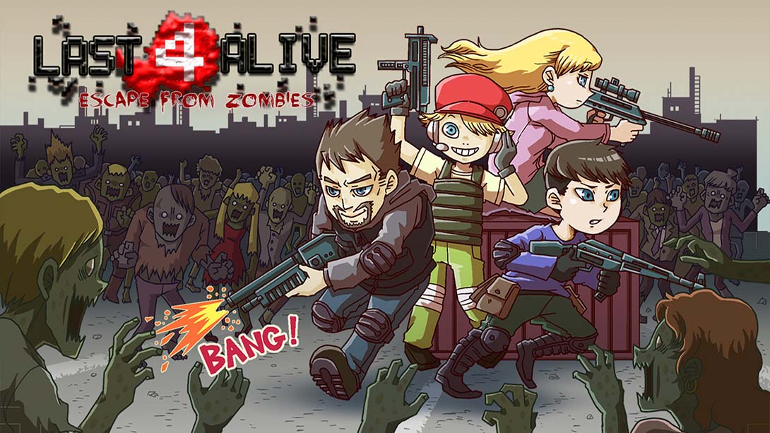 Last 4 Alive：逃离僵尸 Last 4 Alive: Escape From Zombies_Switch游戏_任天堂switch游戏下载_ns游戏下载_switch游戏下载_大气层游戏_TX游戏_xci游戏_nsp游戏_nsz游戏_switch金手指_ns金手指mod_任天堂游戏修改_switch520_Switch2_switch游戏下载_switch520_0