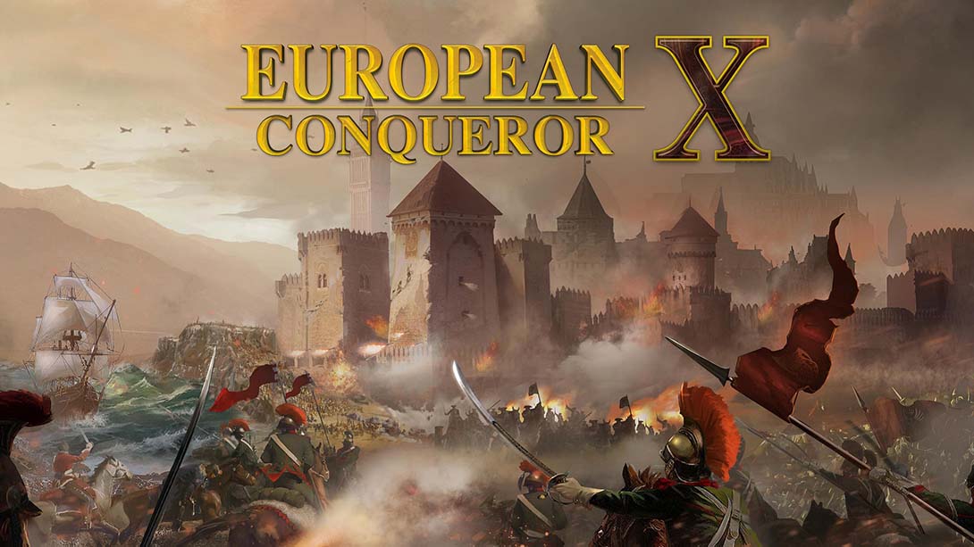 欧洲征服者X.European Conqueror X_Switch游戏_任天堂switch游戏下载_ns游戏下载_switch游戏下载_大气层游戏_TX游戏_xci游戏_nsp游戏_nsz游戏_switch金手指_ns金手指mod_任天堂游戏修改_switch520_Switch2_switch游戏下载_switch520_0