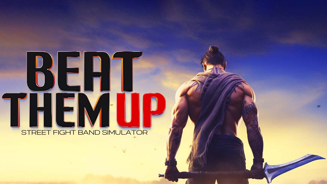 Beat Them Up - Street Fight Band Simulator_Switch游戏_任天堂switch游戏下载_ns游戏下载_switch游戏下载_大气层游戏_TX游戏_xci游戏_nsp游戏_nsz游戏_switch金手指_ns金手指mod_任天堂游戏修改_switch520_Switch2_switch游戏下载_switch520_0