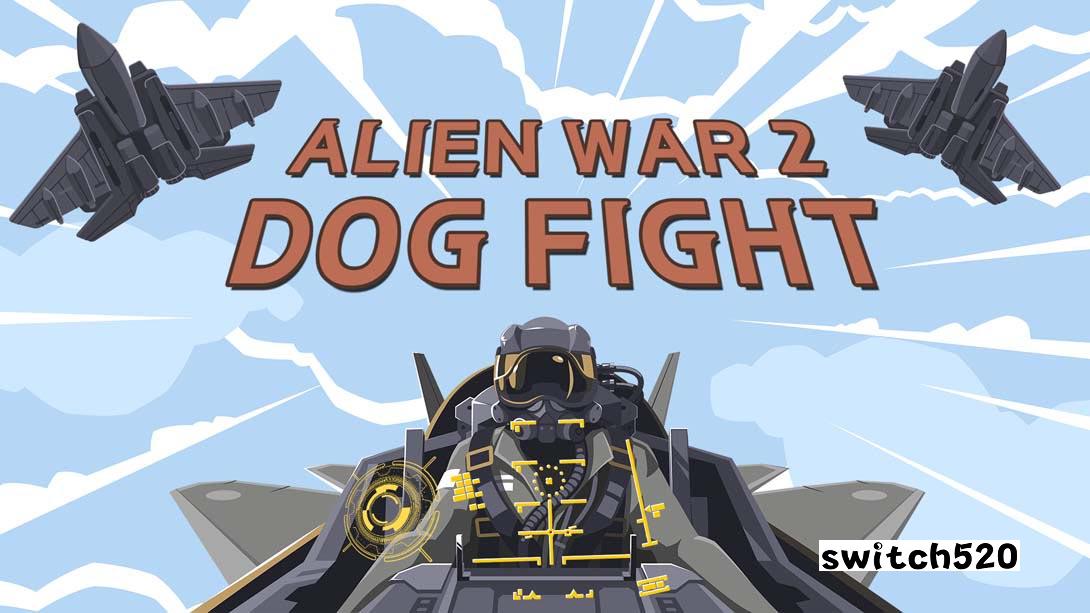异形战争2空战 .ALIEN WAR 2 DOGFIGHT_Switch游戏_任天堂switch游戏下载_ns游戏下载_switch游戏下载_大气层游戏_TX游戏_xci游戏_nsp游戏_nsz游戏_switch金手指_ns金手指mod_任天堂游戏修改_switch520_Switch2_switch游戏下载_switch520_0