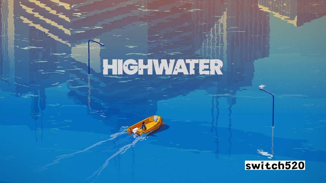 水隐之城 .Highwater_Switch游戏_任天堂switch游戏下载_ns游戏下载_switch游戏下载_大气层游戏_TX游戏_xci游戏_nsp游戏_nsz游戏_switch金手指_ns金手指mod_任天堂游戏修改_switch520_Switch2_switch游戏下载_switch520_0