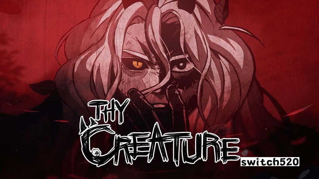 死亡生物 .Thy Creature_Switch游戏_任天堂switch游戏下载_ns游戏下载_switch游戏下载_大气层游戏_TX游戏_xci游戏_nsp游戏_nsz游戏_switch金手指_ns金手指mod_任天堂游戏修改_switch520_Switch2_switch游戏下载_switch520_0