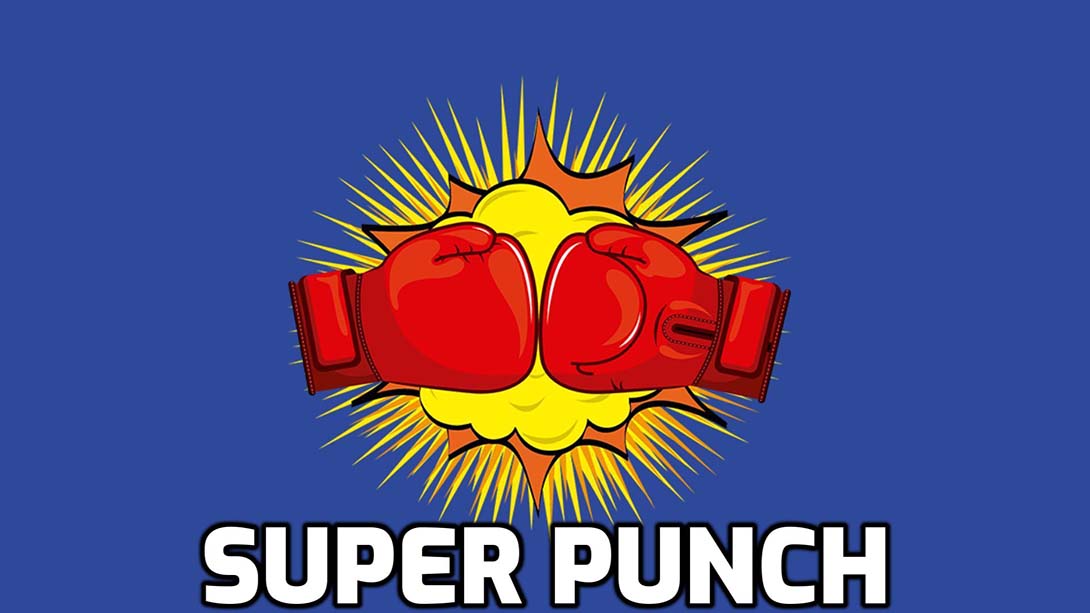 超级猛击拳 Super Punch_Switch游戏_任天堂switch游戏下载_ns游戏下载_switch游戏下载_大气层游戏_TX游戏_xci游戏_nsp游戏_nsz游戏_switch金手指_ns金手指mod_任天堂游戏修改_switch520_Switch2_switch游戏下载_switch520_0