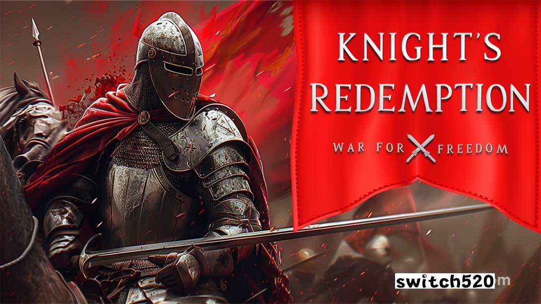 骑士的救赎:自由之战 .Knight's Redemption: War for Freedom_Switch游戏_任天堂switch游戏下载_ns游戏下载_switch游戏下载_大气层游戏_TX游戏_xci游戏_nsp游戏_nsz游戏_switch金手指_ns金手指mod_任天堂游戏修改_switch520_Switch2_switch游戏下载_switch520_0