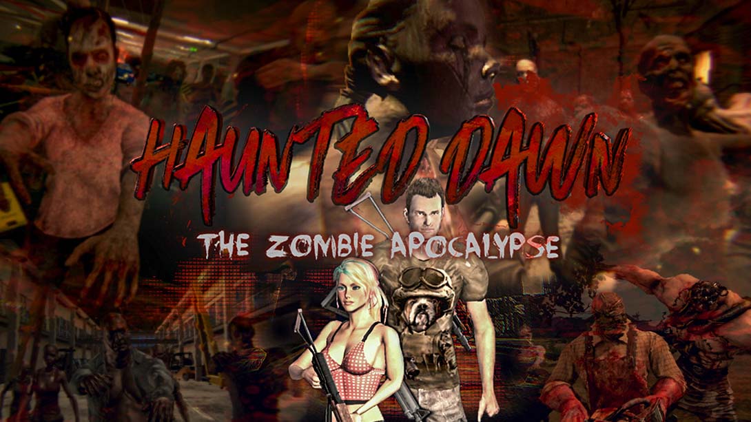 闹鬼的黎明:僵尸启示录 Haunted Dawn: The Zombie Apocalypse_Switch游戏_任天堂switch游戏下载_ns游戏下载_switch游戏下载_大气层游戏_TX游戏_xci游戏_nsp游戏_nsz游戏_switch金手指_ns金手指mod_任天堂游戏修改_switch520_Switch2_switch游戏下载_switch520_0