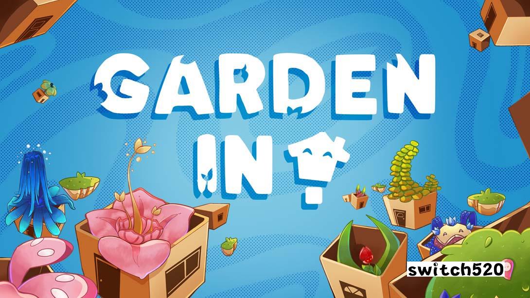 花园里！ .Garden In！_Switch游戏_任天堂switch游戏下载_ns游戏下载_switch游戏下载_大气层游戏_TX游戏_xci游戏_nsp游戏_nsz游戏_switch金手指_ns金手指mod_任天堂游戏修改_switch520_Switch2_switch游戏下载_switch520_0