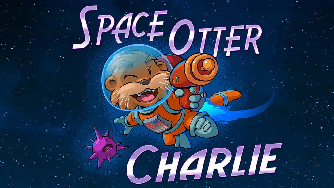 太空水獭查理 Space Otter Charlie_Switch游戏_任天堂switch游戏下载_ns游戏下载_switch游戏下载_大气层游戏_TX游戏_xci游戏_nsp游戏_nsz游戏_switch金手指_ns金手指mod_任天堂游戏修改_switch520_Switch2_switch游戏下载_switch520_0