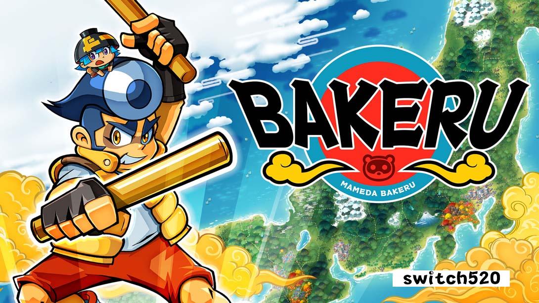 羽袈流 .BAKERU_Switch游戏_任天堂switch游戏下载_ns游戏下载_switch游戏下载_大气层游戏_TX游戏_xci游戏_nsp游戏_nsz游戏_switch金手指_ns金手指mod_任天堂游戏修改_switch520_Switch2_switch游戏下载_switch520_0