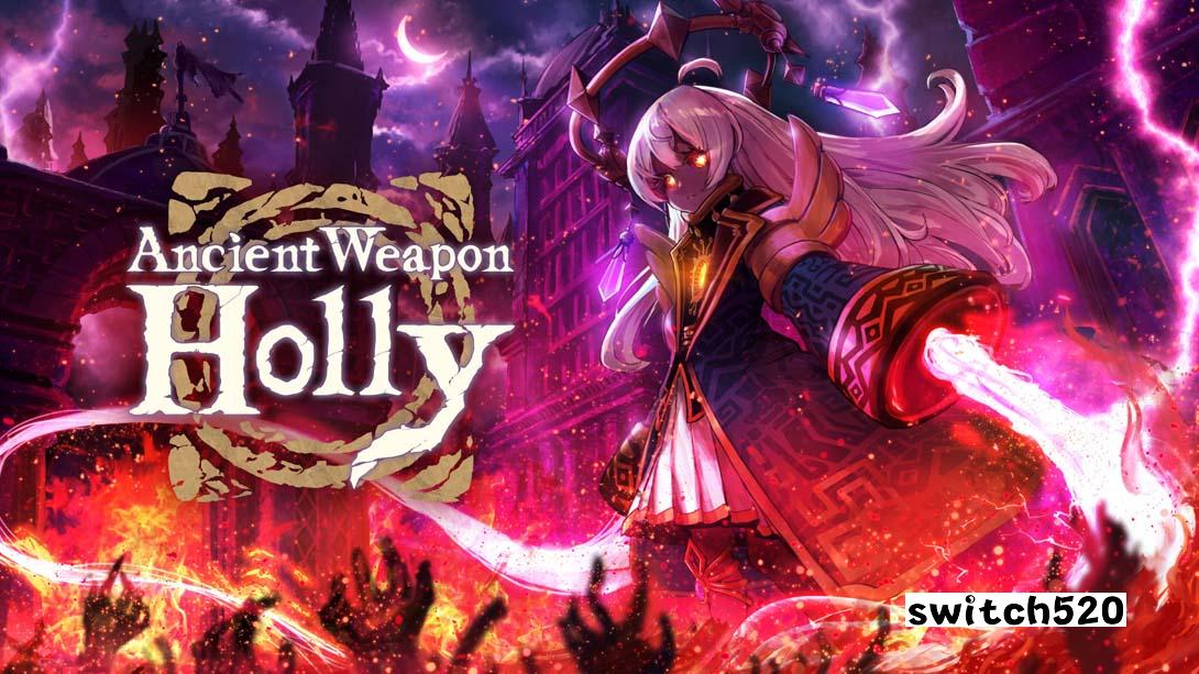 switch520游戏_金手指_古代武器霍莉 AncientWeapon Holly（1.1.0）金手指_Switch游戏_任天堂switch游戏下载_ns游戏下载_switch游戏下载_大气层游戏_TX游戏_xci游戏_nsp游戏_nsz游戏_switch金手指_ns金手指mod_任天堂游戏修改_switch520_Switch2_0