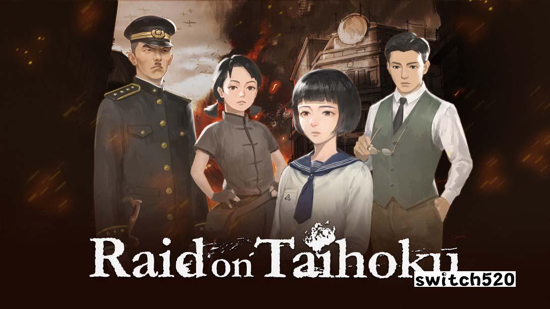 台北大空袭 Raid on Taihoku_Switch游戏_任天堂switch游戏下载_ns游戏下载_switch游戏下载_大气层游戏_TX游戏_xci游戏_nsp游戏_nsz游戏_switch金手指_ns金手指mod_任天堂游戏修改_switch520_Switch2_switch游戏下载_switch520_0