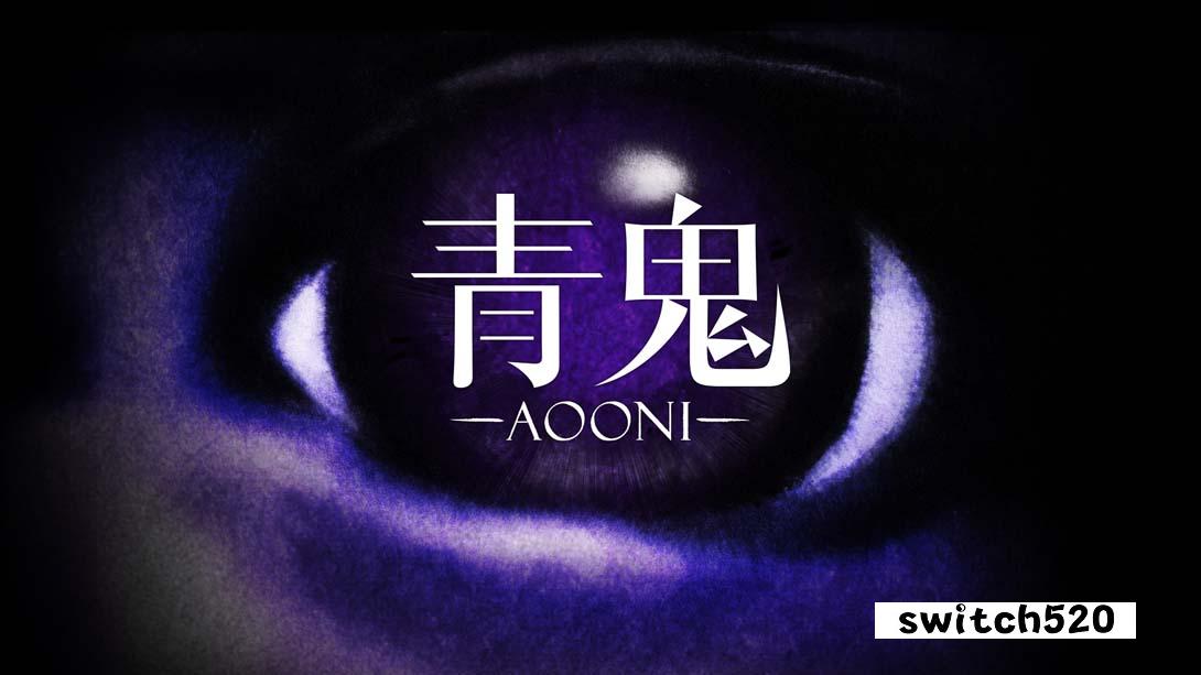 青鬼 .Aooni_Switch游戏_任天堂switch游戏下载_ns游戏下载_switch游戏下载_大气层游戏_TX游戏_xci游戏_nsp游戏_nsz游戏_switch金手指_ns金手指mod_任天堂游戏修改_switch520_Switch2_switch游戏下载_switch520_0