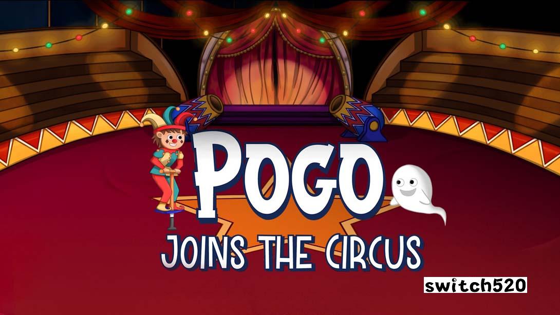 POGO加入了马戏团 .POGO JOINS THE CIRCUS_Switch游戏_任天堂switch游戏下载_ns游戏下载_switch游戏下载_大气层游戏_TX游戏_xci游戏_nsp游戏_nsz游戏_switch金手指_ns金手指mod_任天堂游戏修改_switch520_Switch2_switch游戏下载_switch520_0