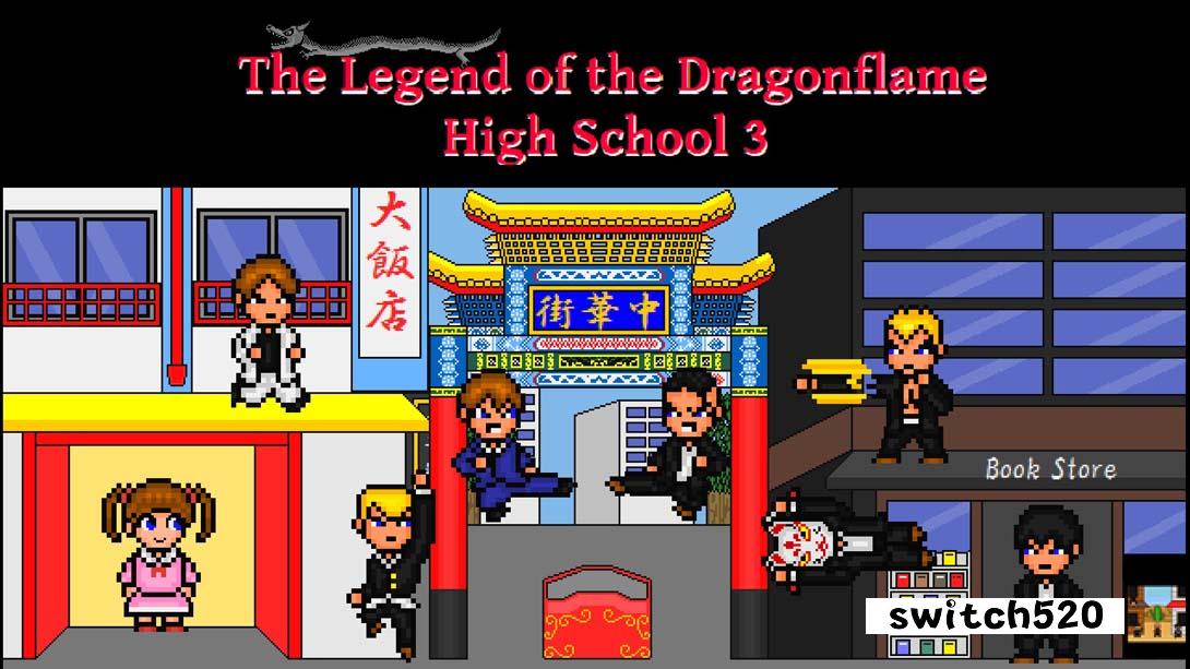 龙炎高中传说3 .The Legend of the Dragonflame Highschool 3_Switch游戏_任天堂switch游戏下载_ns游戏下载_switch游戏下载_大气层游戏_TX游戏_xci游戏_nsp游戏_nsz游戏_switch金手指_ns金手指mod_任天堂游戏修改_switch520_Switch2_switch游戏下载_switch520_0