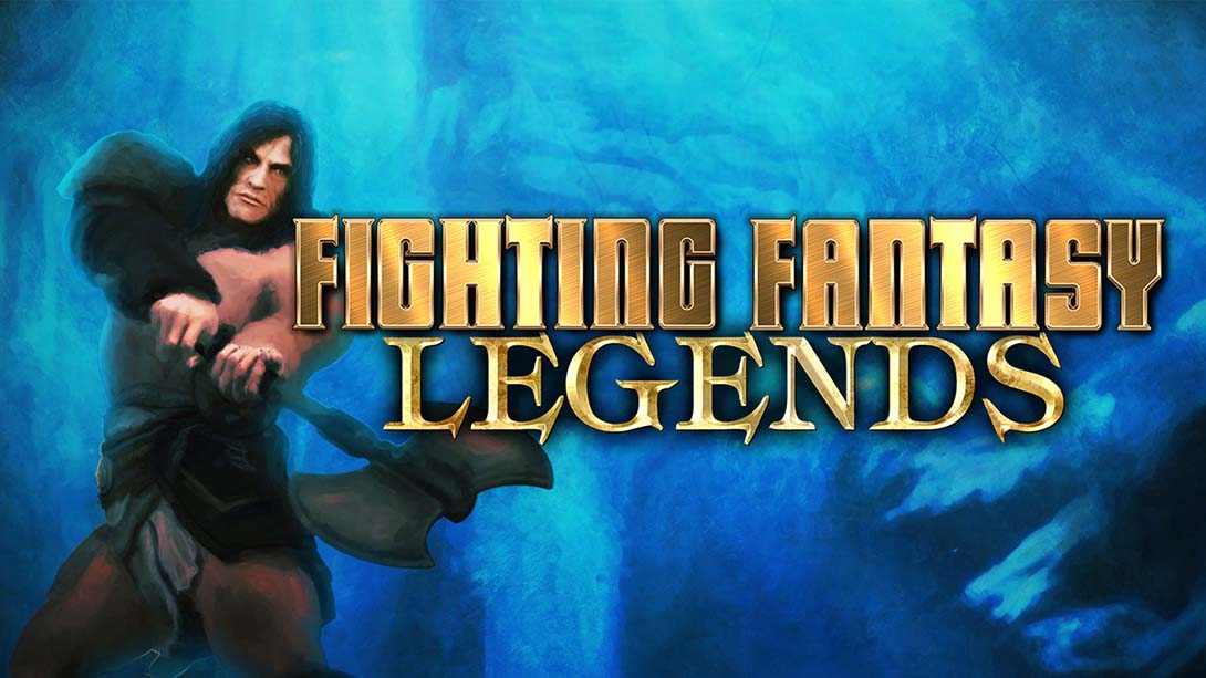 战斗幻想传奇 Fighting Fantasy Legends_Switch游戏_任天堂switch游戏下载_ns游戏下载_switch游戏下载_大气层游戏_TX游戏_xci游戏_nsp游戏_nsz游戏_switch金手指_ns金手指mod_任天堂游戏修改_switch520_Switch2_switch游戏下载_switch520_0