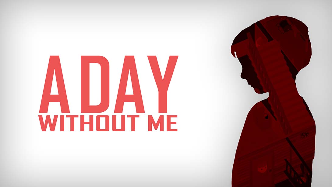 没有我的一天 A Day Without Me_Switch游戏_任天堂switch游戏下载_ns游戏下载_switch游戏下载_大气层游戏_TX游戏_xci游戏_nsp游戏_nsz游戏_switch金手指_ns金手指mod_任天堂游戏修改_switch520_Switch2_switch游戏下载_switch520_0