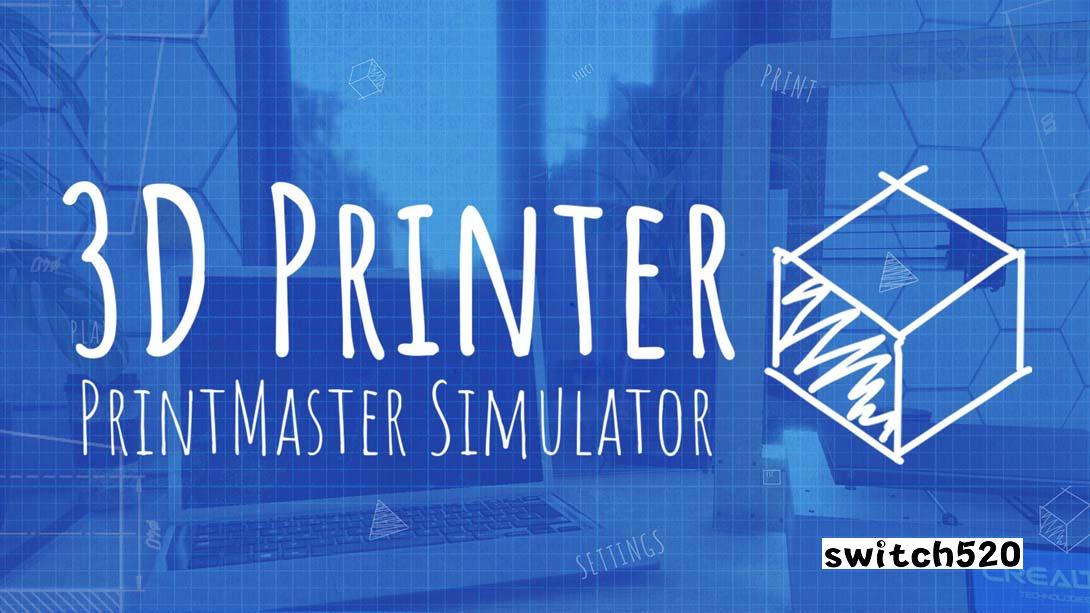 3D打印机 - PrintMaster模拟器 .3D Printer - PrintMaster Simulator_Switch游戏_任天堂switch游戏下载_ns游戏下载_switch游戏下载_大气层游戏_TX游戏_xci游戏_nsp游戏_nsz游戏_switch金手指_ns金手指mod_任天堂游戏修改_switch520_Switch2_switch游戏下载_switch520_0