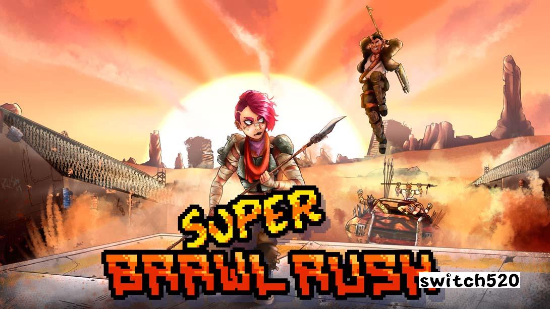Super Brawl Rush_Switch游戏_任天堂switch游戏下载_ns游戏下载_switch游戏下载_大气层游戏_TX游戏_xci游戏_nsp游戏_nsz游戏_switch金手指_ns金手指mod_任天堂游戏修改_switch520_Switch2_switch游戏下载_switch520_0