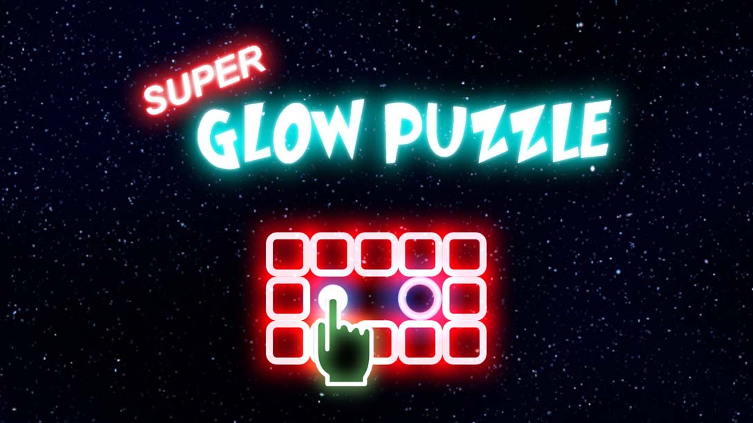 超级辉光拼图 Super Glow Puzzle_Switch游戏_任天堂switch游戏下载_ns游戏下载_switch游戏下载_大气层游戏_TX游戏_xci游戏_nsp游戏_nsz游戏_switch金手指_ns金手指mod_任天堂游戏修改_switch520_Switch2_switch游戏下载_switch520_0