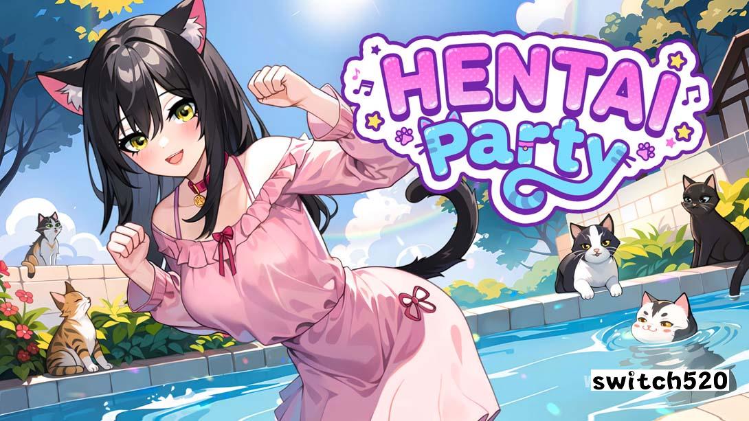Hentai 派对 .Hentai Party_Switch游戏_任天堂switch游戏下载_ns游戏下载_switch游戏下载_大气层游戏_TX游戏_xci游戏_nsp游戏_nsz游戏_switch金手指_ns金手指mod_任天堂游戏修改_switch520_Switch2_switch游戏下载_switch520_0