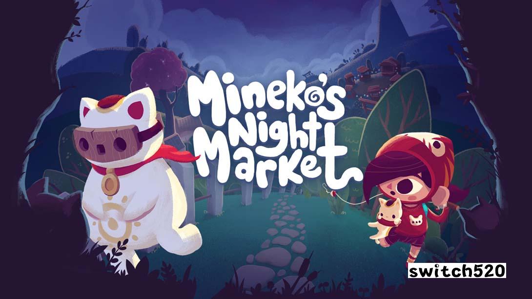 未音子夜市 Mineko's Night Market_Switch游戏_任天堂switch游戏下载_ns游戏下载_switch游戏下载_大气层游戏_TX游戏_xci游戏_nsp游戏_nsz游戏_switch金手指_ns金手指mod_任天堂游戏修改_switch520_Switch2_switch游戏下载_switch520_0