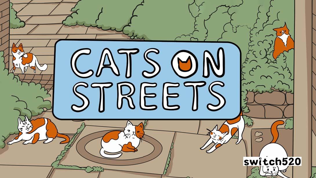 街上的猫 .Cats on Streets_Switch游戏_任天堂switch游戏下载_ns游戏下载_switch游戏下载_大气层游戏_TX游戏_xci游戏_nsp游戏_nsz游戏_switch金手指_ns金手指mod_任天堂游戏修改_switch520_Switch2_switch游戏下载_switch520_0