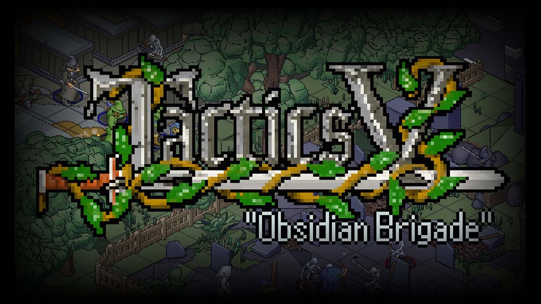 战术V：黑曜石大队( Tactics V Obsidian Brigade)_Switch游戏_任天堂switch游戏下载_ns游戏下载_switch游戏下载_大气层游戏_TX游戏_xci游戏_nsp游戏_nsz游戏_switch金手指_ns金手指mod_任天堂游戏修改_switch520_Switch2_switch游戏下载_switch520_0