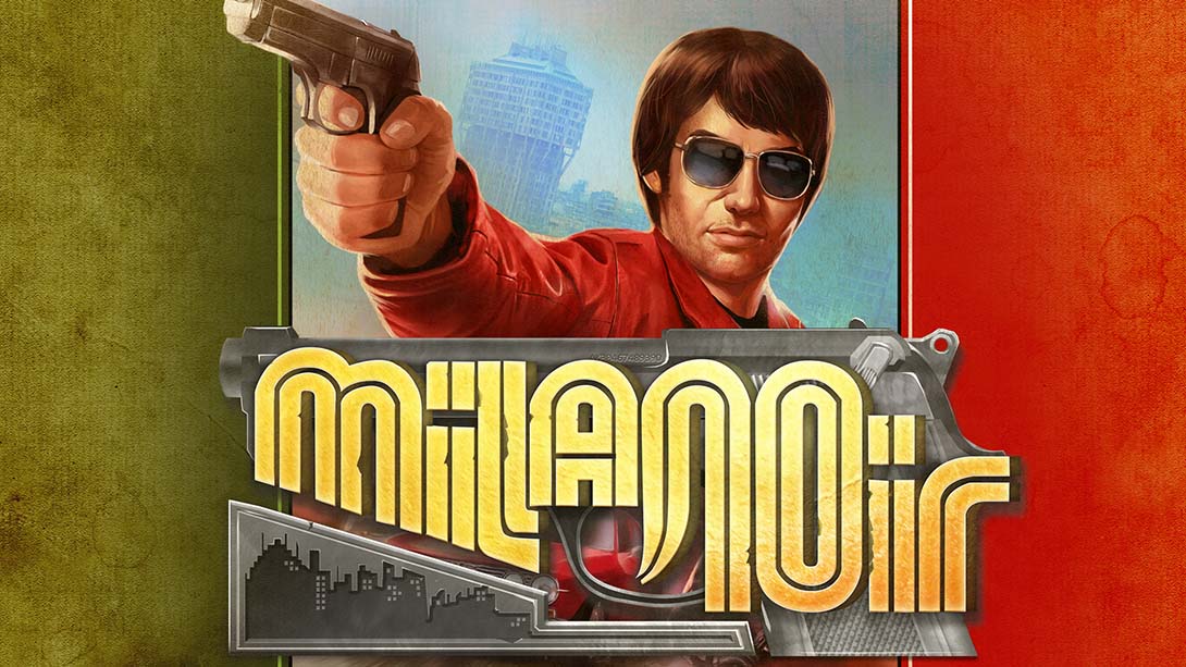 暴力米兰 .Milanoir_Switch游戏_任天堂switch游戏下载_ns游戏下载_switch游戏下载_大气层游戏_TX游戏_xci游戏_nsp游戏_nsz游戏_switch金手指_ns金手指mod_任天堂游戏修改_switch520_Switch2_switch游戏下载_switch520_0
