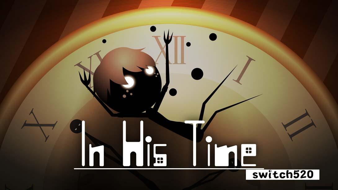 他的时光 .In His Time_Switch游戏_任天堂switch游戏下载_ns游戏下载_switch游戏下载_大气层游戏_TX游戏_xci游戏_nsp游戏_nsz游戏_switch金手指_ns金手指mod_任天堂游戏修改_switch520_Switch2_switch游戏下载_switch520_0