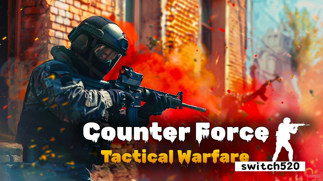 反制力量:战术战争 .Counter Force: Tactical Warfare_Switch游戏_任天堂switch游戏下载_ns游戏下载_switch游戏下载_大气层游戏_TX游戏_xci游戏_nsp游戏_nsz游戏_switch金手指_ns金手指mod_任天堂游戏修改_switch520_Switch2_switch游戏下载_switch520_0