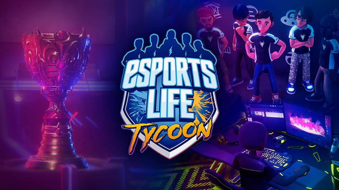 电竞人生大亨 Esports Life Tycoon_Switch游戏_任天堂switch游戏下载_ns游戏下载_switch游戏下载_大气层游戏_TX游戏_xci游戏_nsp游戏_nsz游戏_switch金手指_ns金手指mod_任天堂游戏修改_switch520_Switch2_switch游戏下载_switch520_0
