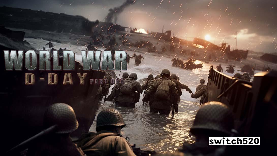 World War: D-Day PART ONE_Switch游戏_任天堂switch游戏下载_ns游戏下载_switch游戏下载_大气层游戏_TX游戏_xci游戏_nsp游戏_nsz游戏_switch金手指_ns金手指mod_任天堂游戏修改_switch520_Switch2_switch游戏下载_switch520_0