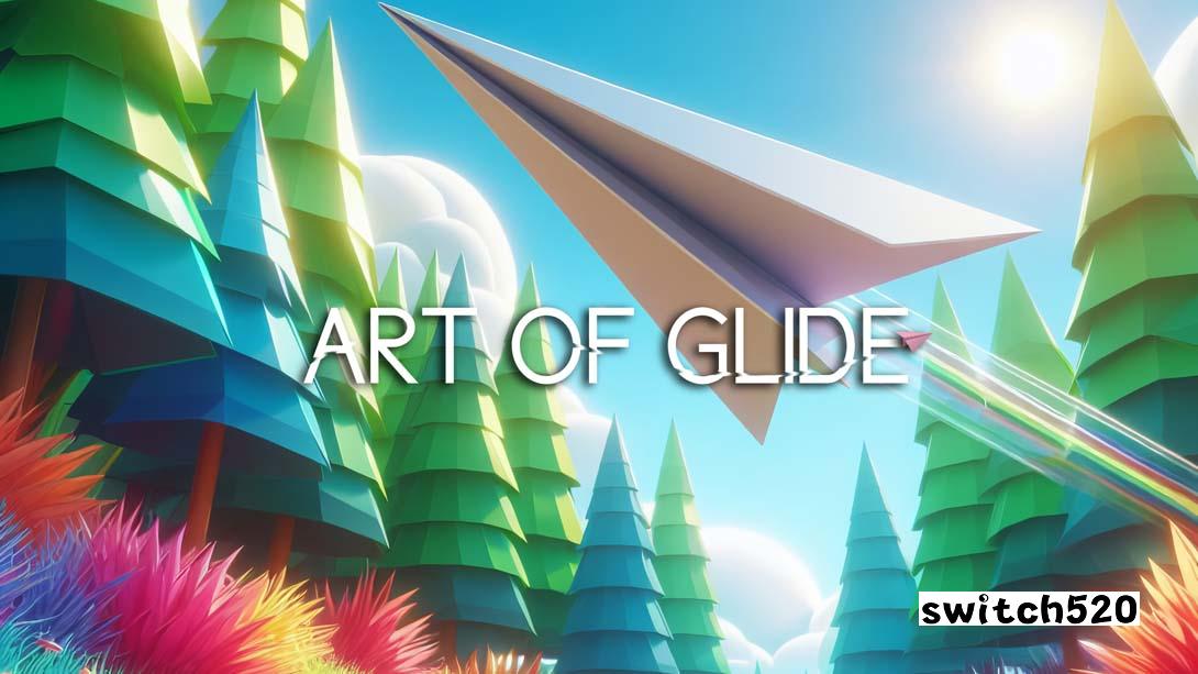 滑翔的艺术 .Art of Glide_Switch游戏_任天堂switch游戏下载_ns游戏下载_switch游戏下载_大气层游戏_TX游戏_xci游戏_nsp游戏_nsz游戏_switch金手指_ns金手指mod_任天堂游戏修改_switch520_Switch2_switch游戏下载_switch520_0