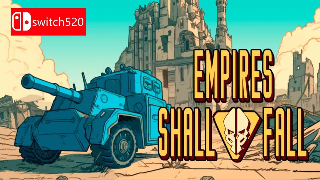 帝国阵线 .Empires Shall Fall_Switch游戏_任天堂switch游戏下载_ns游戏下载_switch游戏下载_大气层游戏_TX游戏_xci游戏_nsp游戏_nsz游戏_switch金手指_ns金手指mod_任天堂游戏修改_switch520_Switch2_switch游戏下载_switch520_0