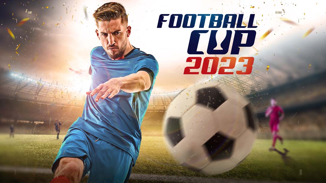 2023年世界杯足球赛 Football Cup 2023_Switch游戏_任天堂switch游戏下载_ns游戏下载_switch游戏下载_大气层游戏_TX游戏_xci游戏_nsp游戏_nsz游戏_switch金手指_ns金手指mod_任天堂游戏修改_switch520_Switch2_switch游戏下载_switch520_0