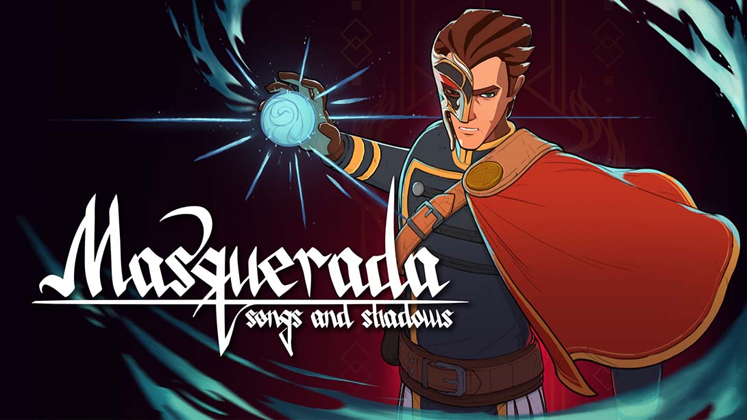 化妆舞会：歌与影.Masquerada: Songs and Shadows_Switch游戏_任天堂switch游戏下载_ns游戏下载_switch游戏下载_大气层游戏_TX游戏_xci游戏_nsp游戏_nsz游戏_switch金手指_ns金手指mod_任天堂游戏修改_switch520_Switch2_switch游戏下载_switch520_0