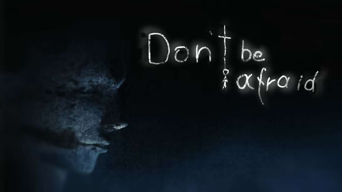 switch520游戏_不要害怕_Dont Be Afraid_0