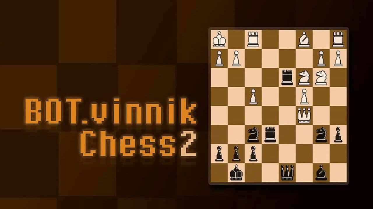 switch520游戏_BOT.vinnik 国际象棋2_BOT.vinnik Chess 2_0