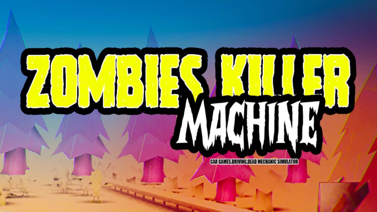 switch520游戏_猎杀僵尸机器_Zombies Killer Machine_0