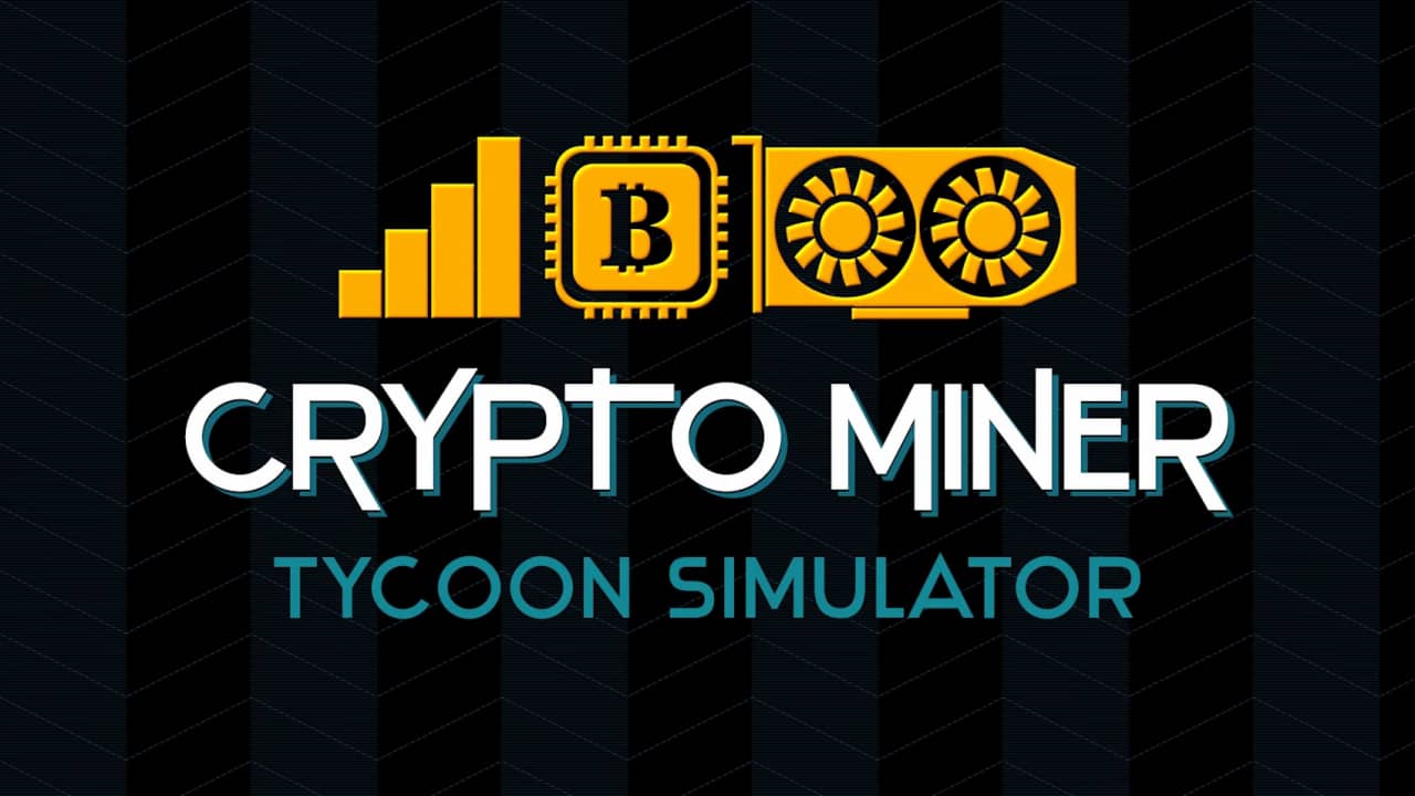 switch520游戏_加密矿工大亨模拟器_Crypto Miner Tycoon Simulator_0