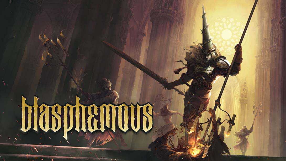 switch520游戏_渎神_Blasphemous_0
