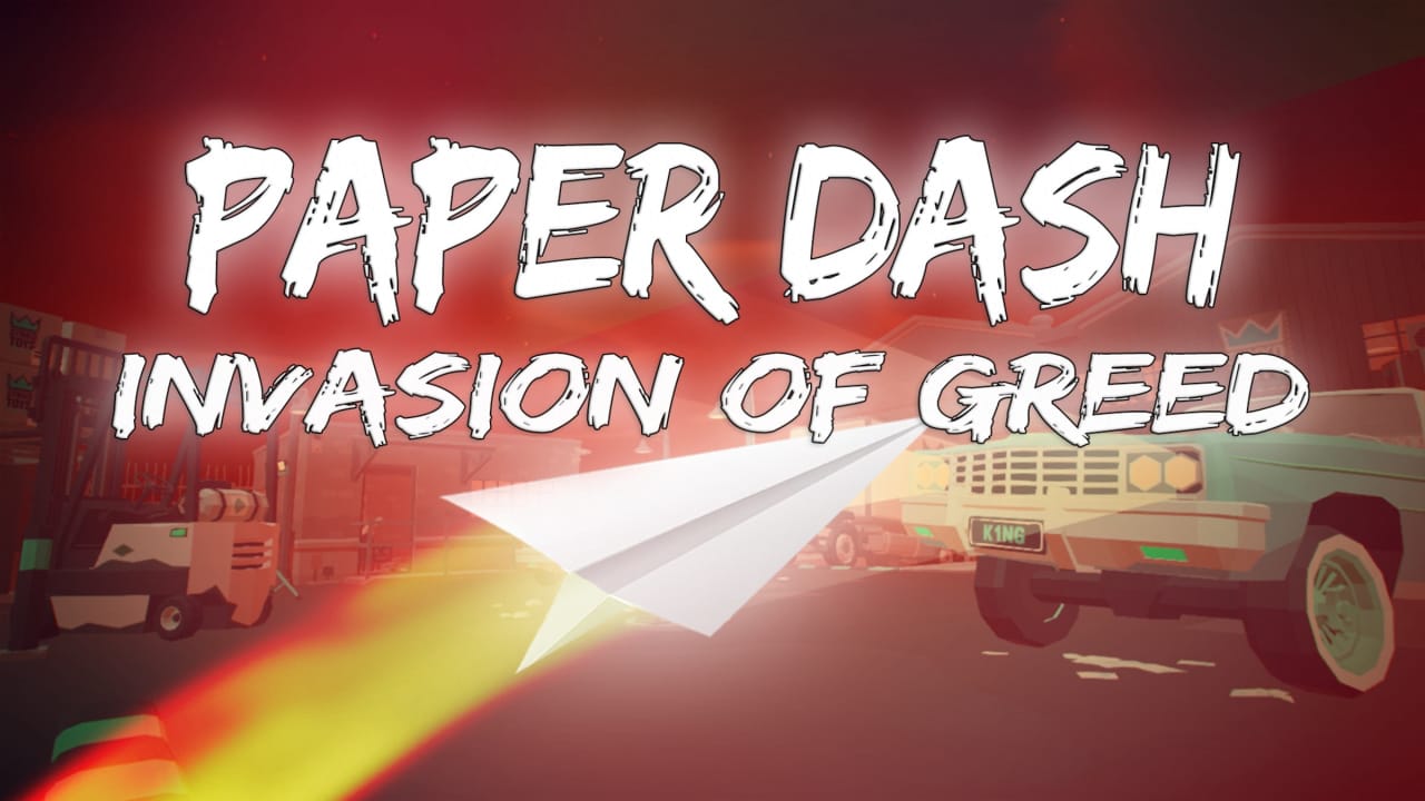 switch520游戏_纸飞机冲刺：贪婪入侵_Paper Dash – Invasion of Greed_0