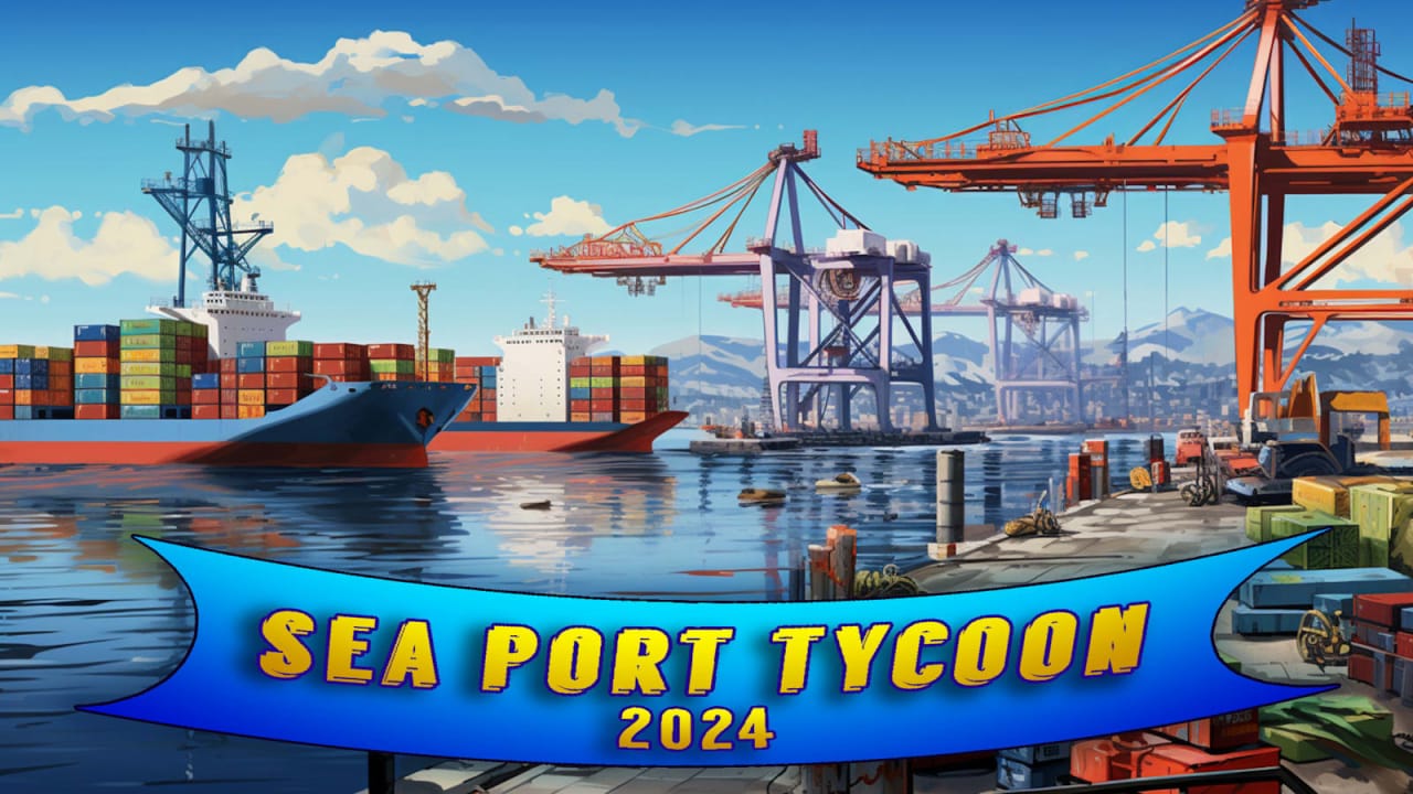 switch520游戏_海港大亨2024_Sea Port Tycoon 2024_0